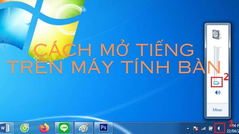 cách mở tiếng trên máy tính bàn