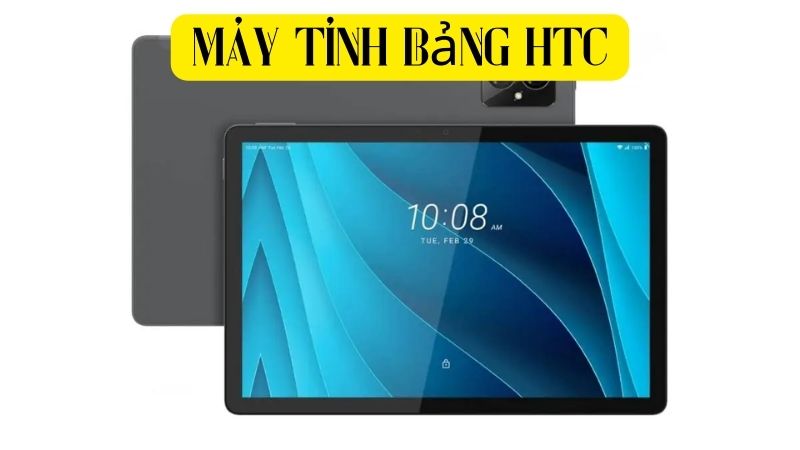 Máy Tính Bảng HTC: Đánh Giá, Tính Năng và Lợi Ích