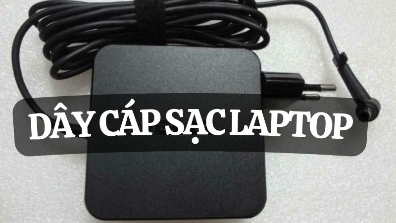 dây cáp sạc laptop